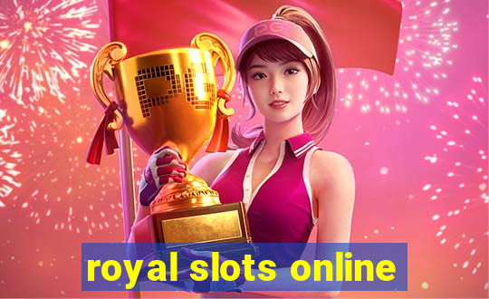 royal slots online