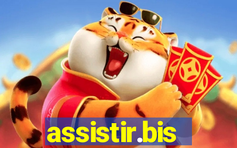 assistir.bis