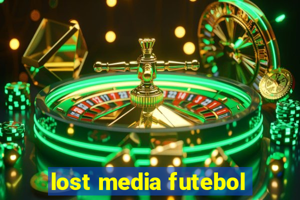 lost media futebol