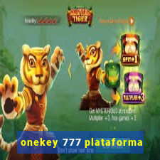 onekey 777 plataforma