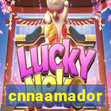 cnnaamador