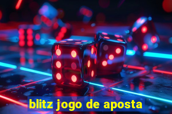 blitz jogo de aposta