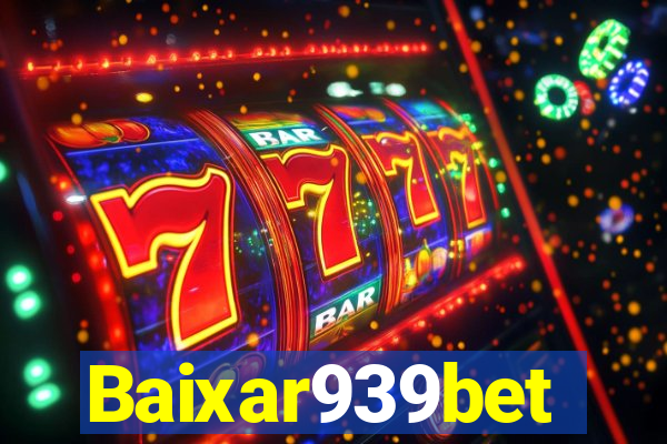 Baixar939bet