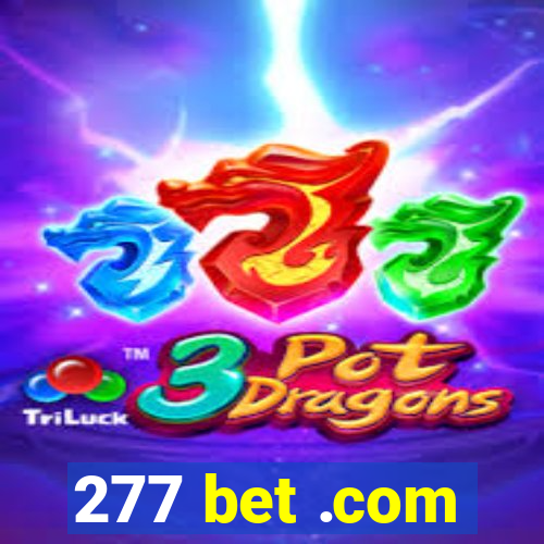 277 bet .com