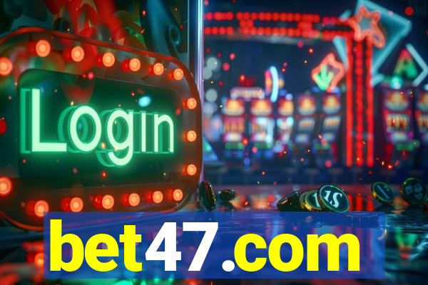 bet47.com