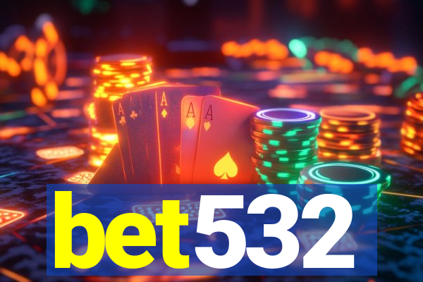 bet532