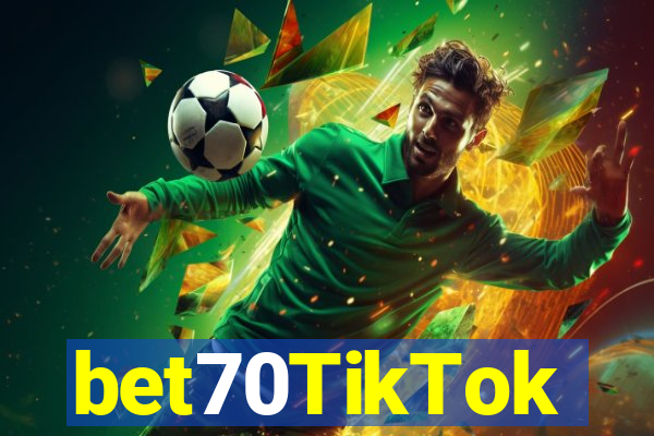 bet70TikTok