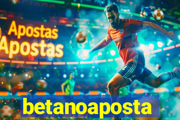 betanoaposta