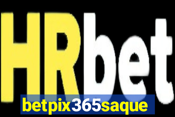 betpix365saque