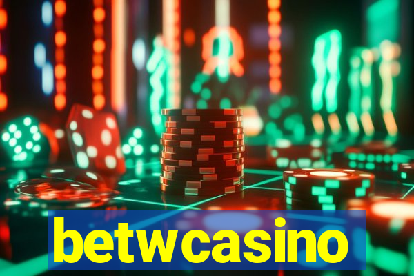 betwcasino