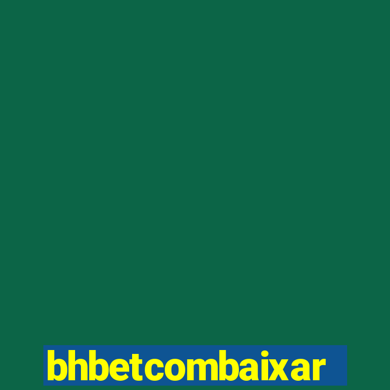 bhbetcombaixar