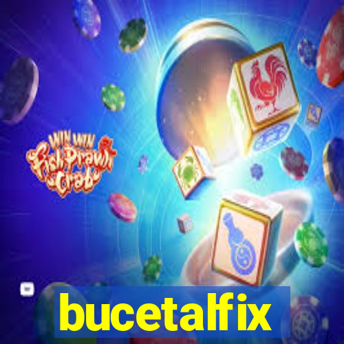 bucetalfix