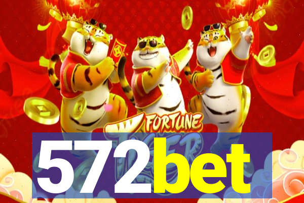 572bet