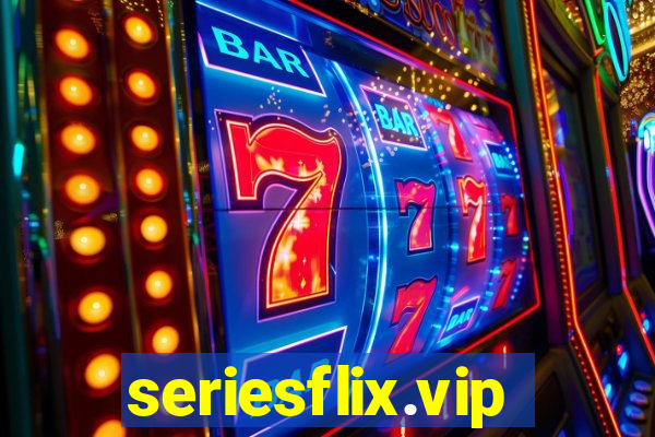 seriesflix.vip