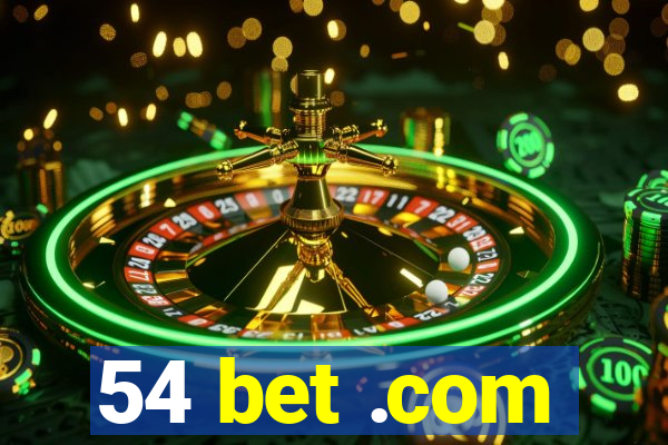 54 bet .com