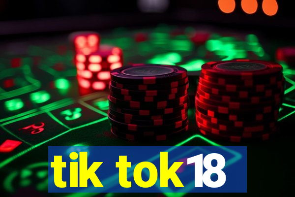 tik tok18