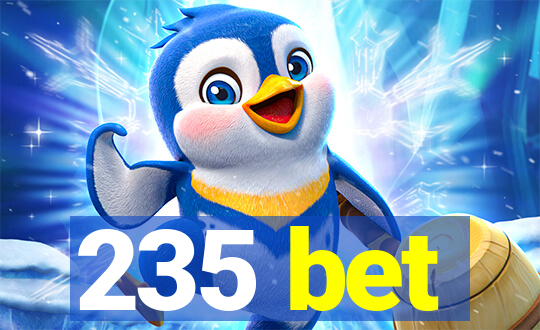 235 bet