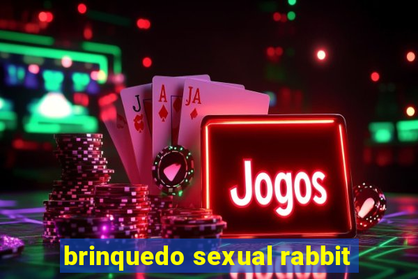 brinquedo sexual rabbit