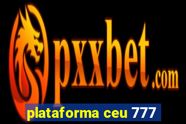 plataforma ceu 777