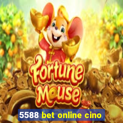 5588 bet online cino