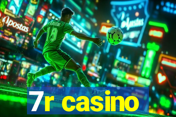 7r casino