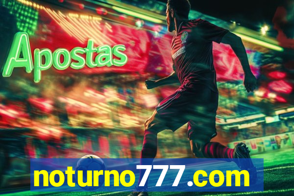 noturno777.com