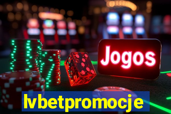 lvbetpromocje