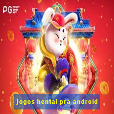 jogos hentai pra android