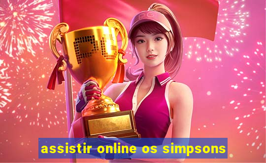 assistir online os simpsons