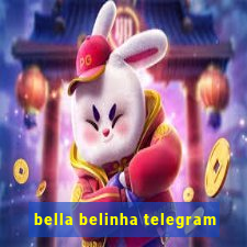 bella belinha telegram