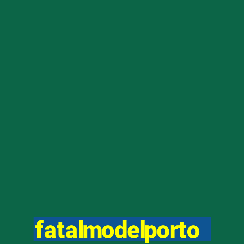 fatalmodelportoseguro