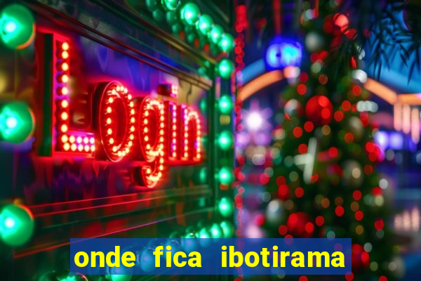 onde fica ibotirama na bahia