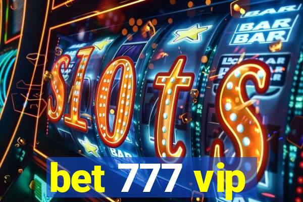 bet 777 vip