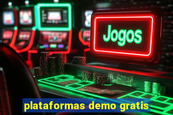 plataformas demo gratis