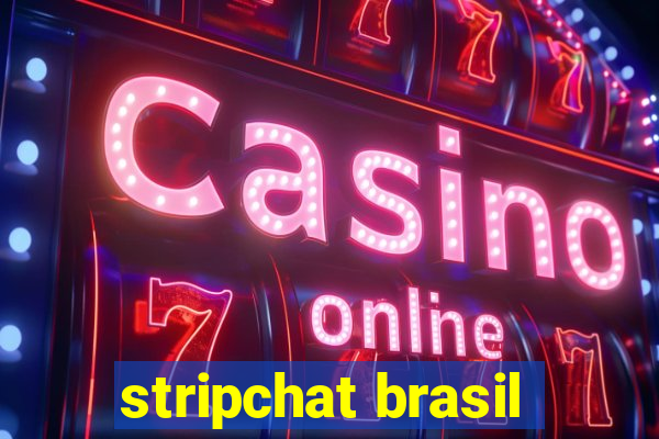 stripchat brasil