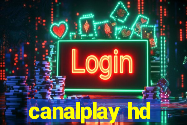 canalplay hd