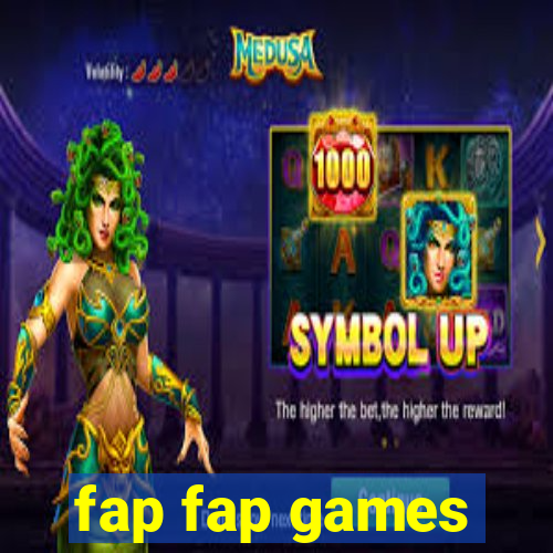 fap fap games