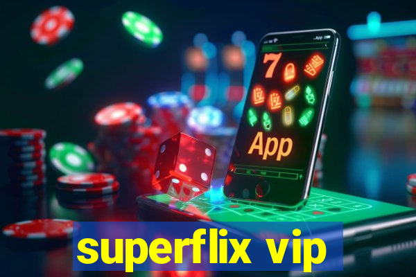 superflix vip