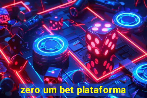 zero um bet plataforma