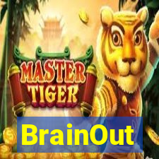 BrainOut