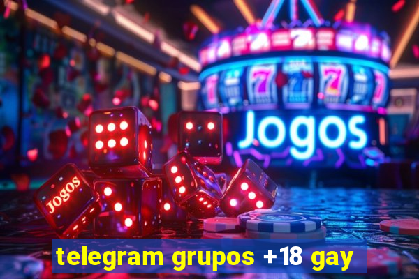 telegram grupos +18 gay