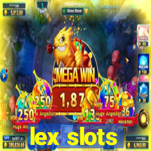 lex slots