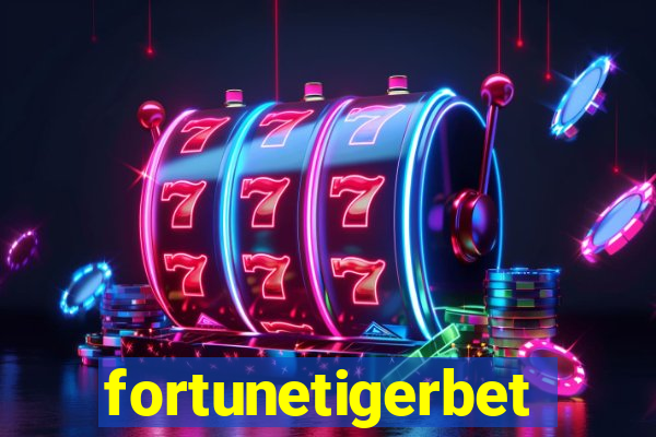 fortunetigerbet