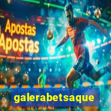 galerabetsaque