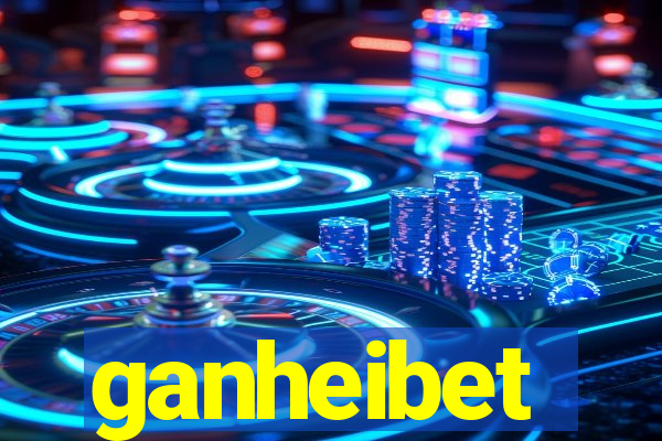 ganheibet