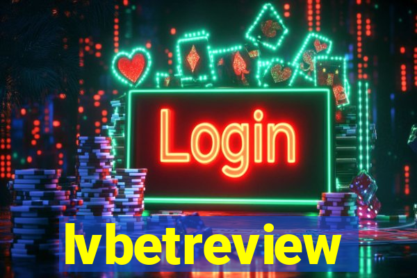 lvbetreview