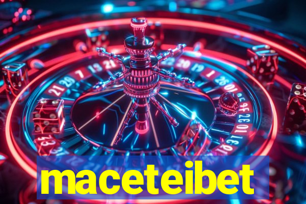 maceteibet