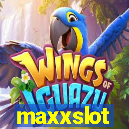 maxxslot