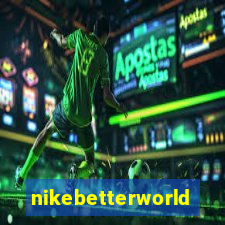 nikebetterworld