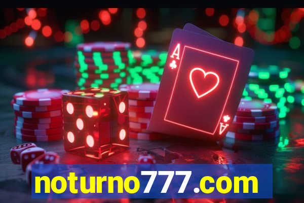 noturno777.com